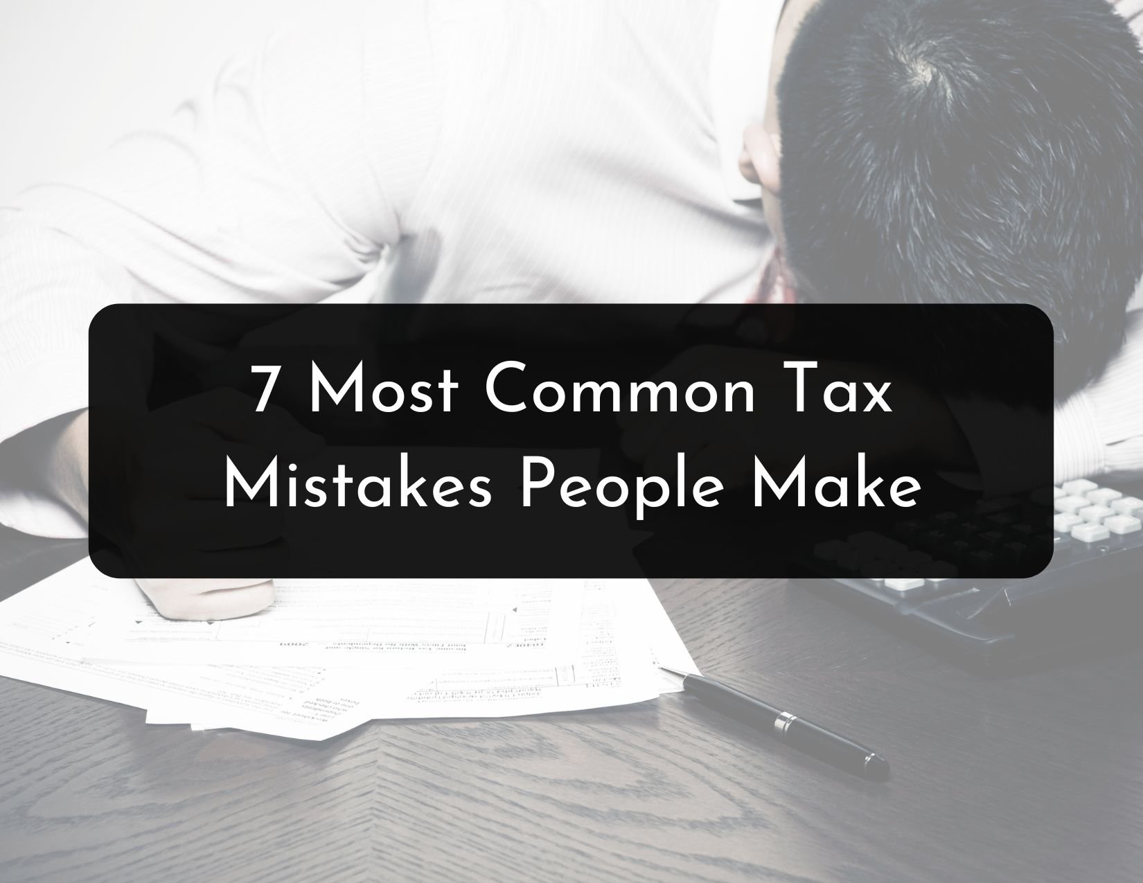 What Are The Most Common Tax Mistakes?